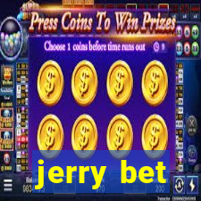 jerry bet